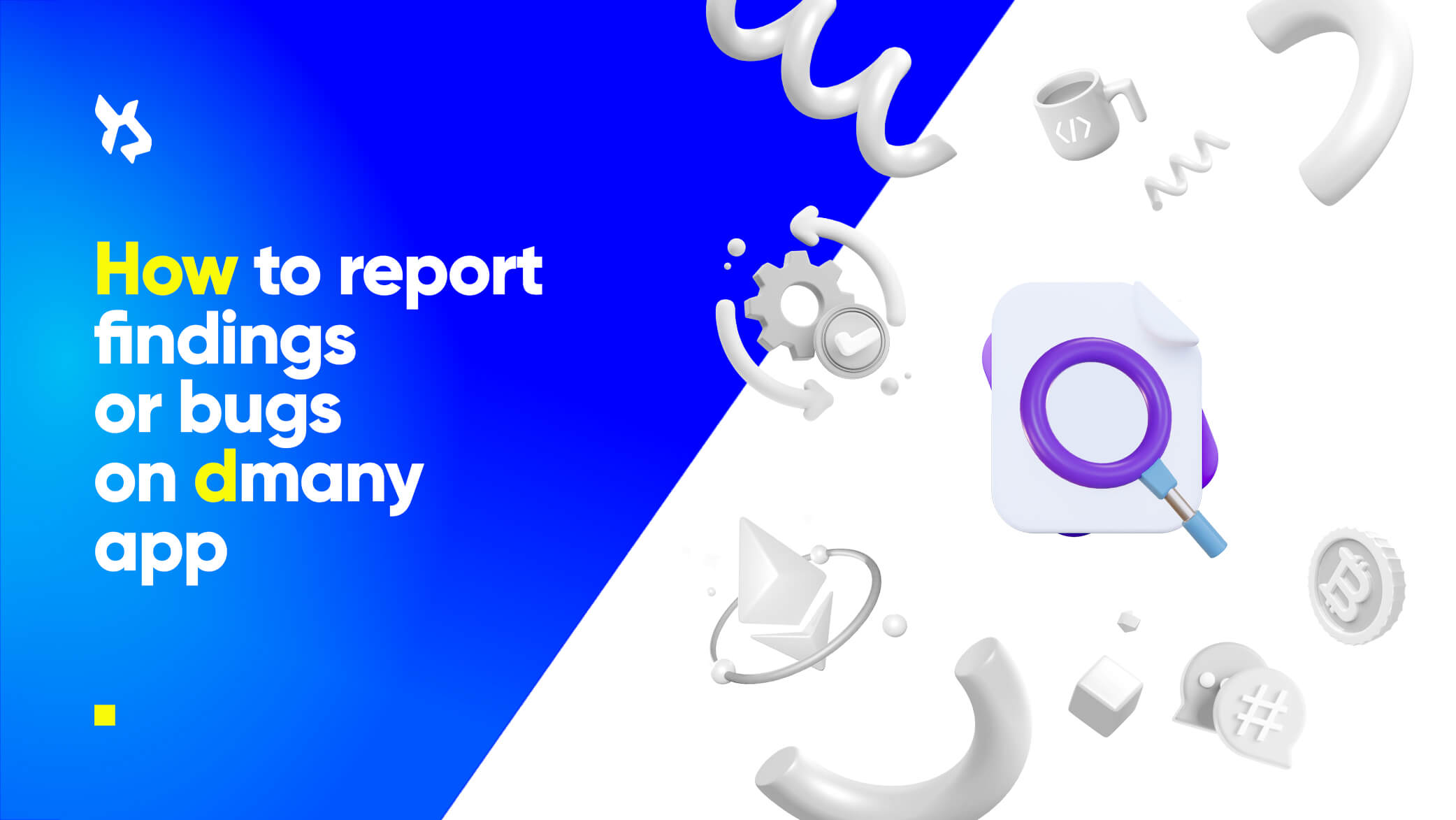 how-to-report-findings-bugs-on-dmany-app-dmany