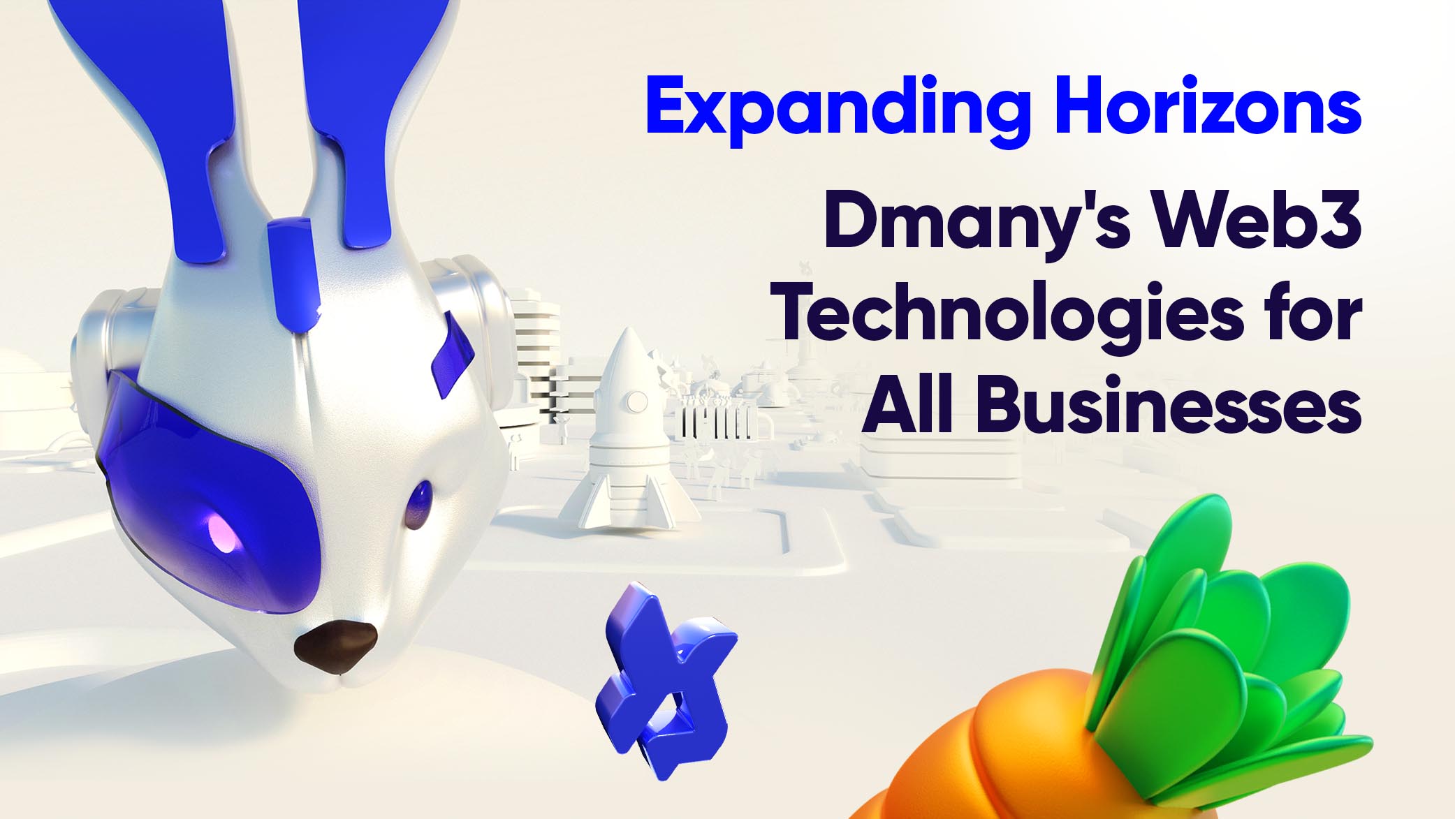 Expanding Horizons: Dmany’s Web3 Technologies for All Businesses